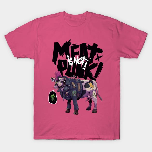 Meat is not punk! Cow version T-Shirt by Gui Silveira